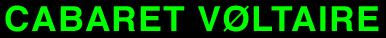 CABARET VOLTAIRE