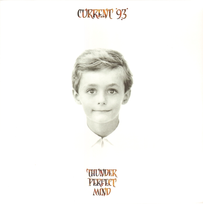 CURRENT 93 and related - Thunder Perfect Mind